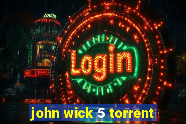 john wick 5 torrent